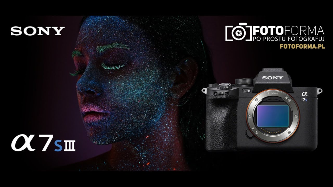 Premiera - Sony A7S III pierwsze wrażenia - fotoforma.pl