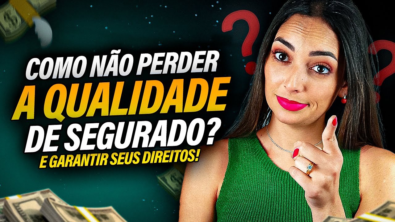 Descubra Como Manter a QUALIDADE DE SEGURADO Mesmo SEM PAGAR o INSS!