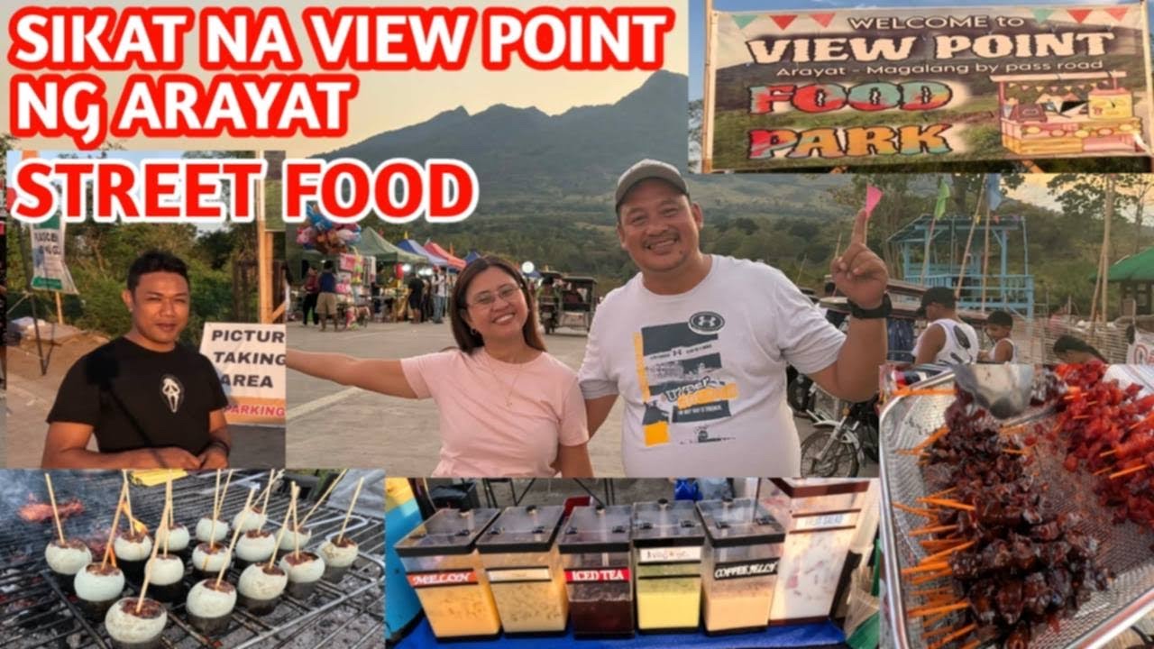 SIKAT NA VIEW POINT FOOD PARK SA ARAYAT PAMPANGA /ANG DAMING FOOD CHOICES DITO MGA TRADING. PAG KAIN