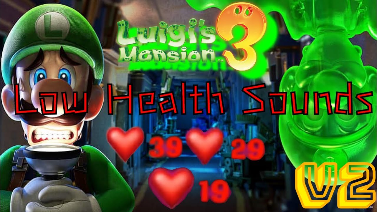 Luigi's Mansion Low Health Sound [V2]