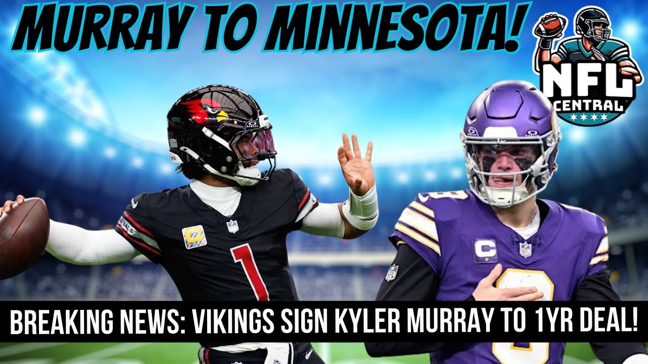 🚨Breaking News: Vikings Sign Kyler Murray To 1yr Deal!😱😱