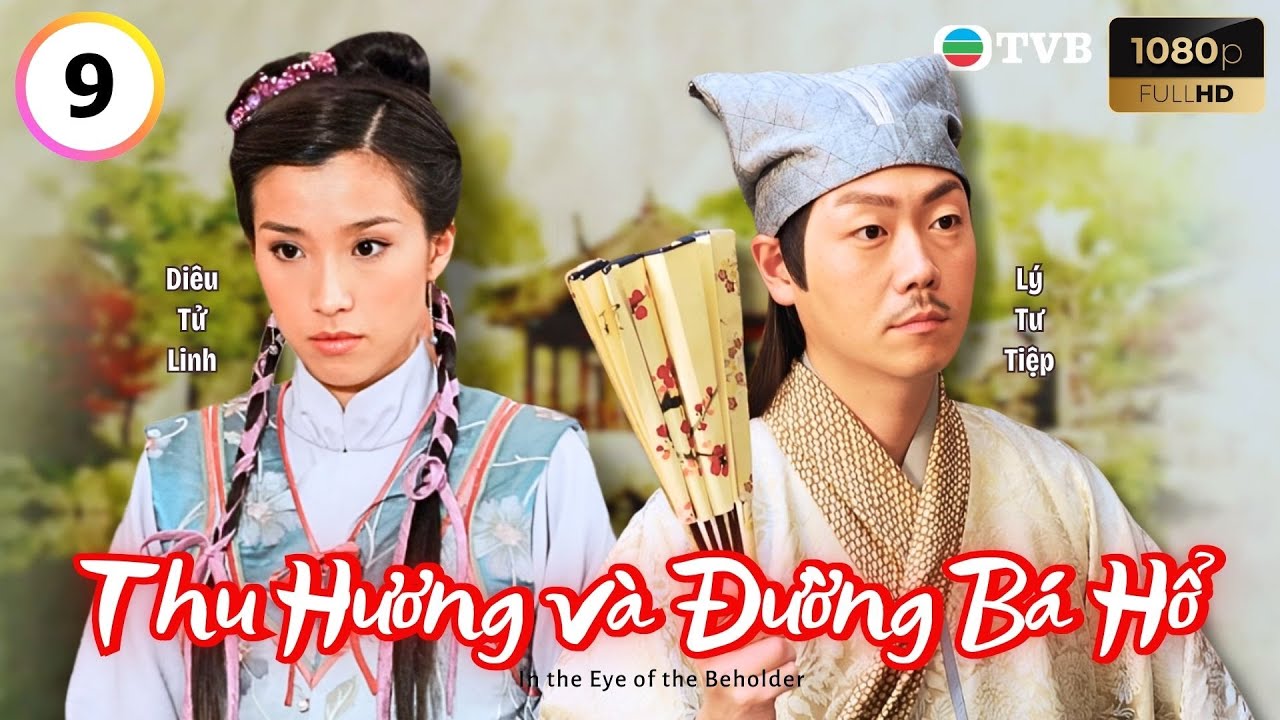 Phim TVB lồng tiếng Thu Hương V&agrave; Đường B&aacute; Hổ 9/20 | Trần H&agrave;o, Hồ Hạnh Nhi, Trần Ph&aacute;p Lai | 2010