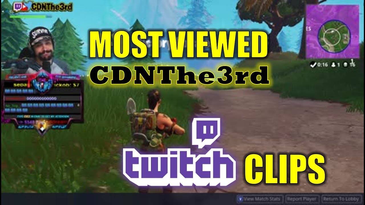 MOST VIEWED CDNThe3rd CLIPS ON TWITCH│Fortnite & H1Z1
