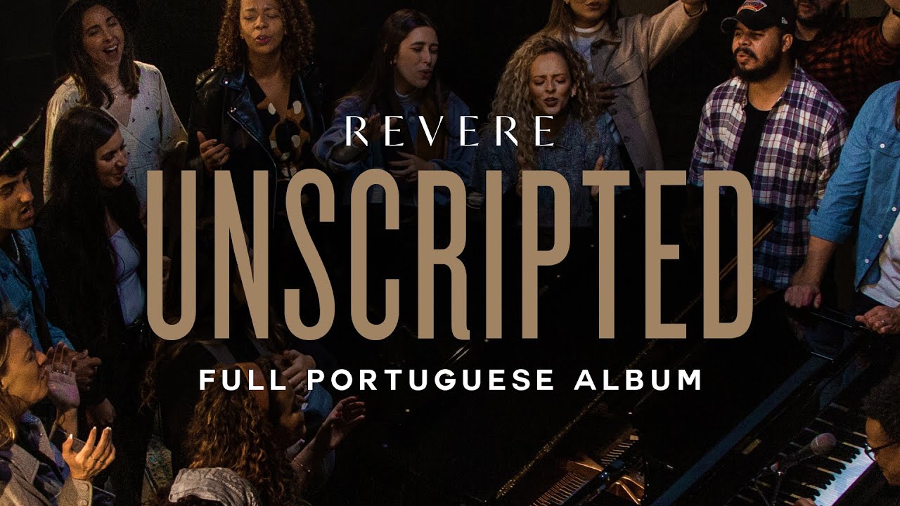 REVERE Unscripted Full Portuguese Album