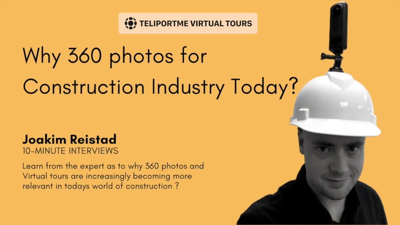 Using 360 photos and Virtual tours to improve Photo Documentation in the construction industry.
