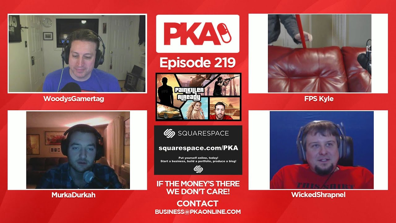 Painkiller Already 219 - Kyle Clears House with M4, Penis Reduction Surgery, and more