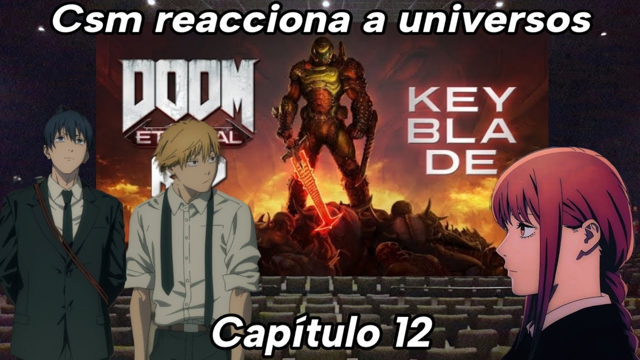 Chainsaw Man Reacciona a Universos | Capítulo 12 | Doom Slayer
