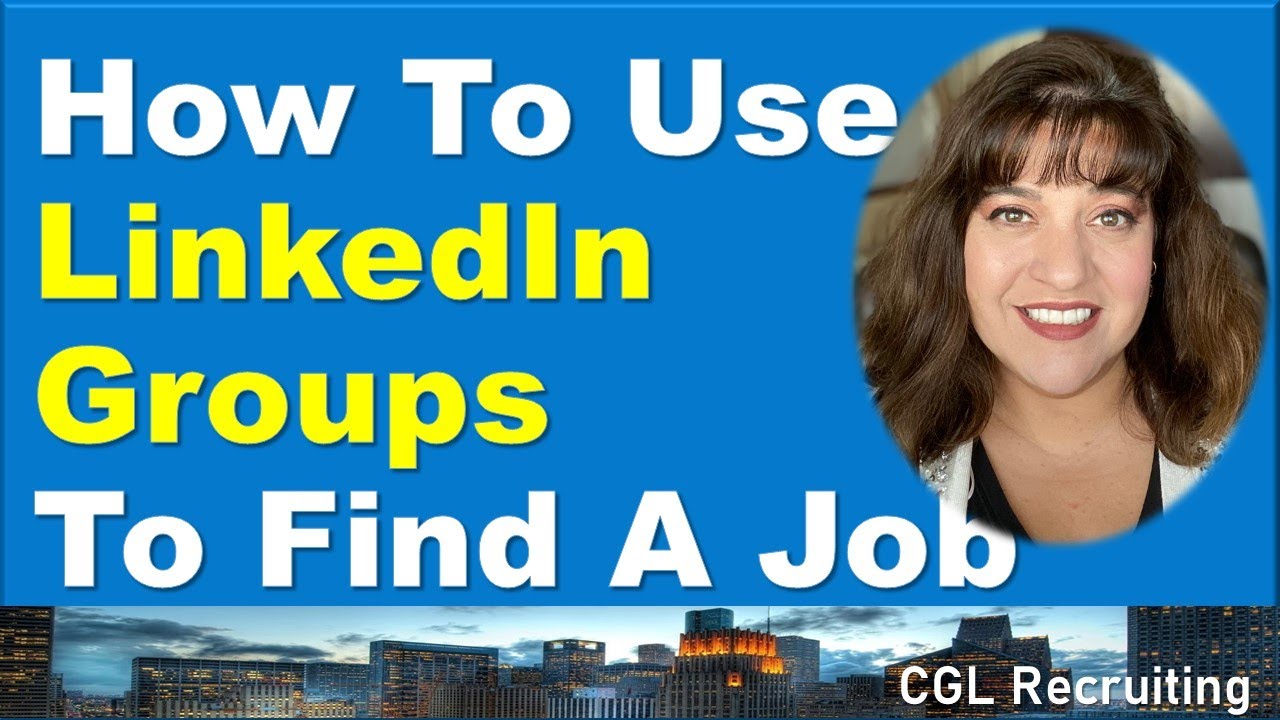 How To Use LinkedIn Groups To Find A Job