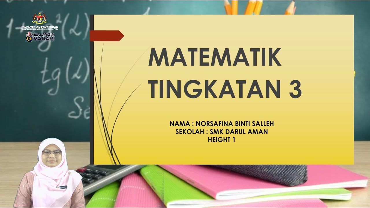 MATEMATIK TINGKATAN 3 SEKOLAH MENENGAH | SMK DARUL AMAN HEIGHT  2025 -  SIRI 2