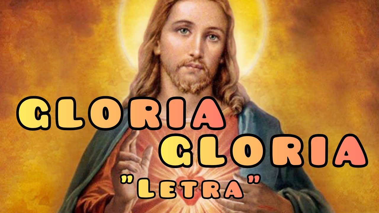 Gloria Gloria 