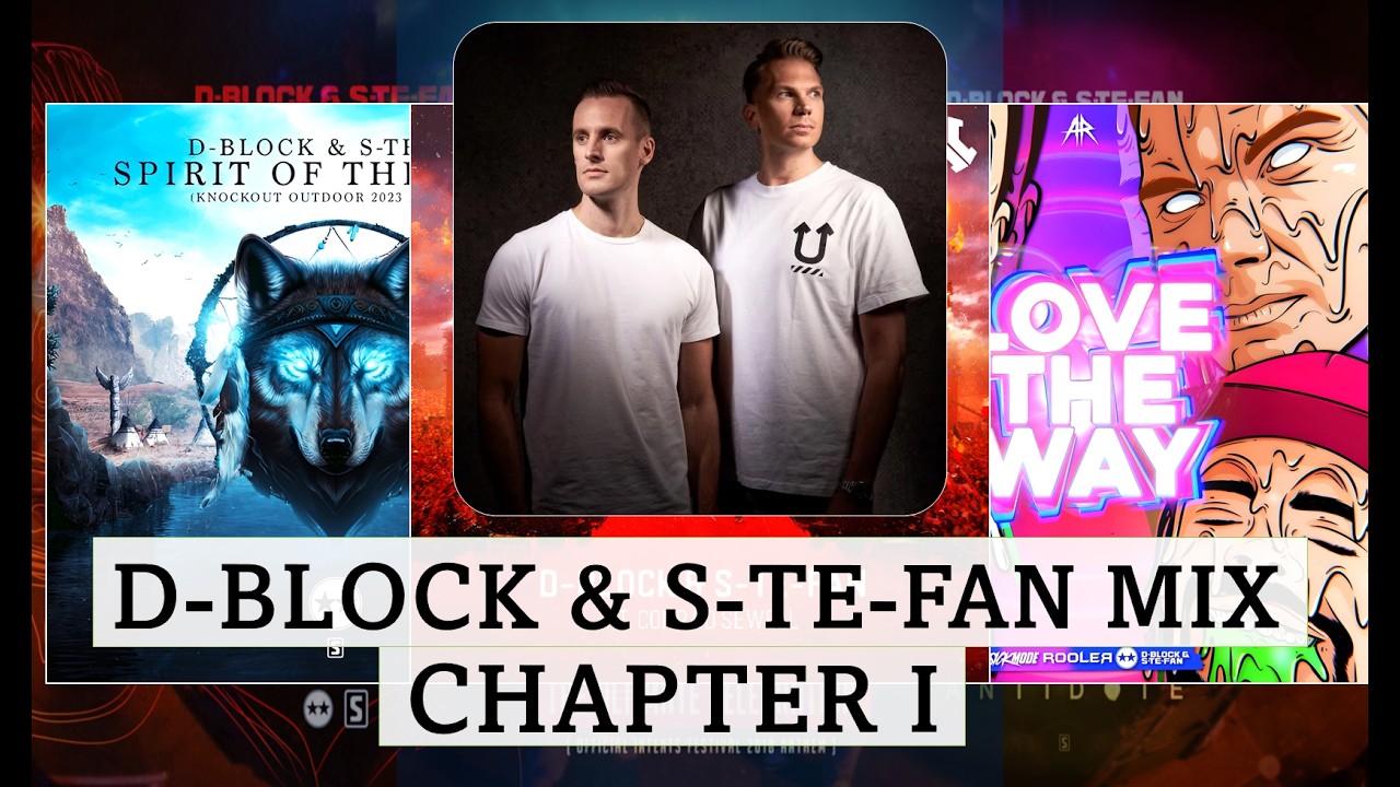 D Block & S Te Fan Mix - Chapter 1 (Prueba 1)