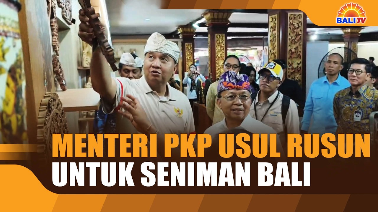 MENTERI PKP USUL RUSUN UNTUK SENIMAN BALI
