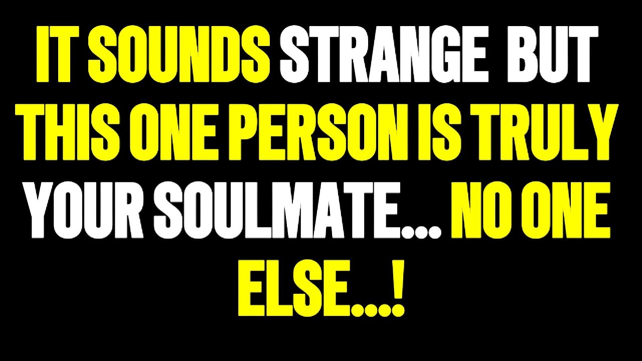 Angels Say Against All Odds, This One Person Is Your Soulmate — No Substitutes..
