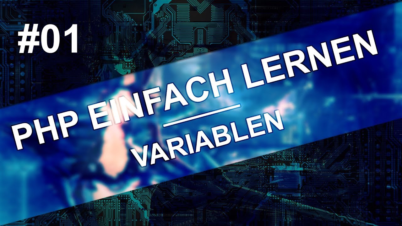 PHP EINFACH LERNEN – #01 Variablen | {{ MSDev }}