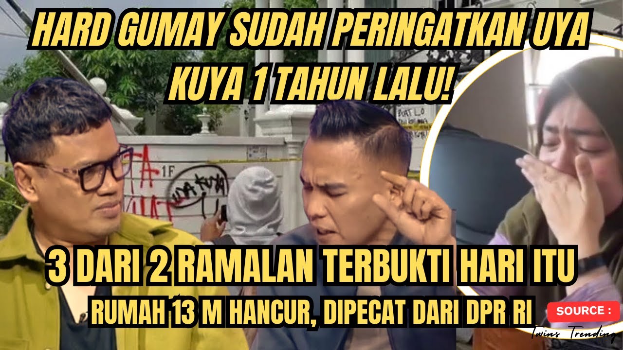 TERBUKTI‼️ Ramalan Hard Gumay Soal Uya Kuya Jadi Nyata, Rumah Dijarah & Karier DPR Hancur