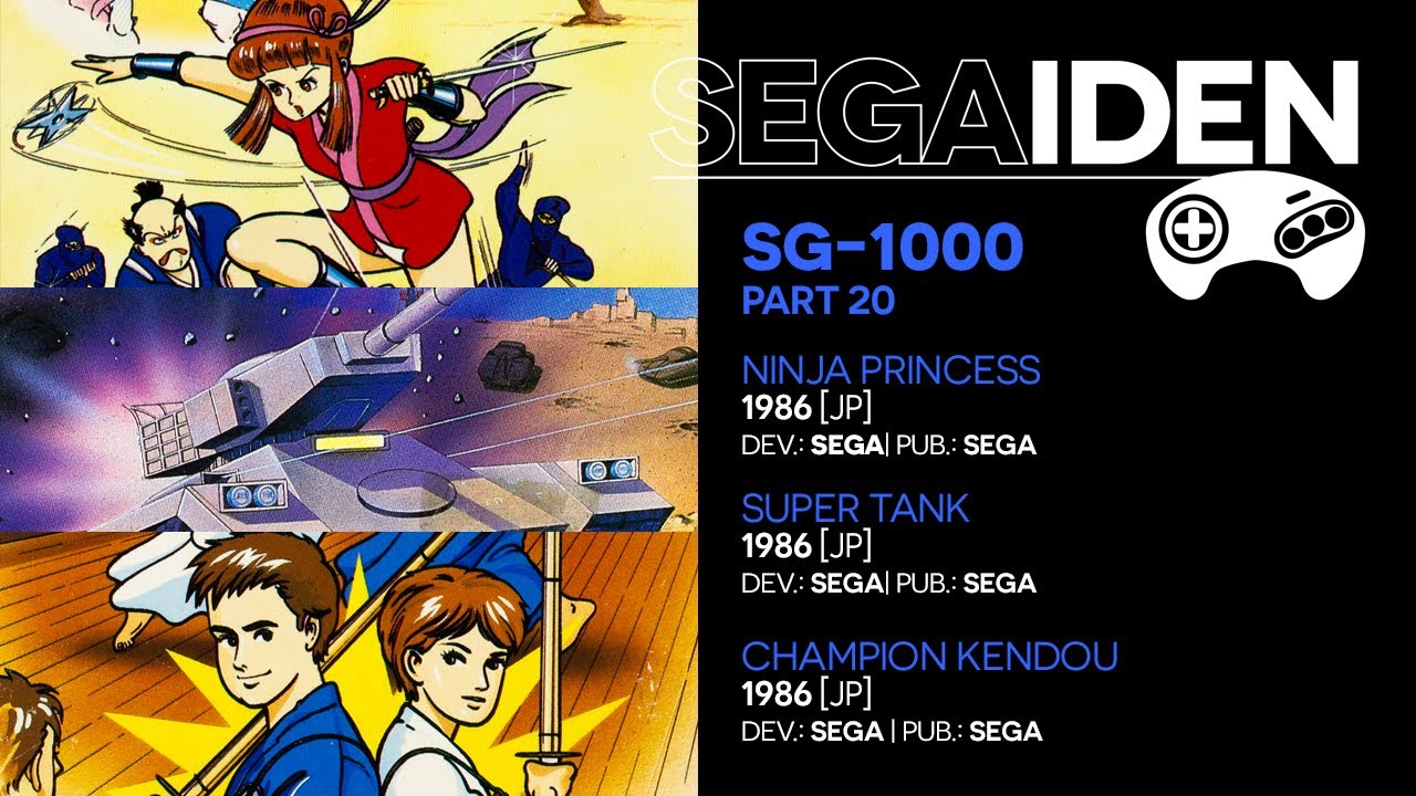 Ninja Princess / Super Tank / Champion Kendou retrospective: Kunoichi calamity | Segaiden #26