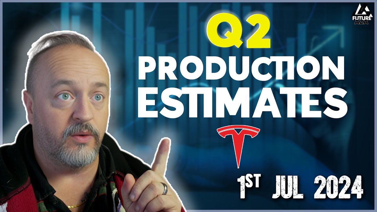 Tesla Q2 production and delivery estimates - LIVESTREAM