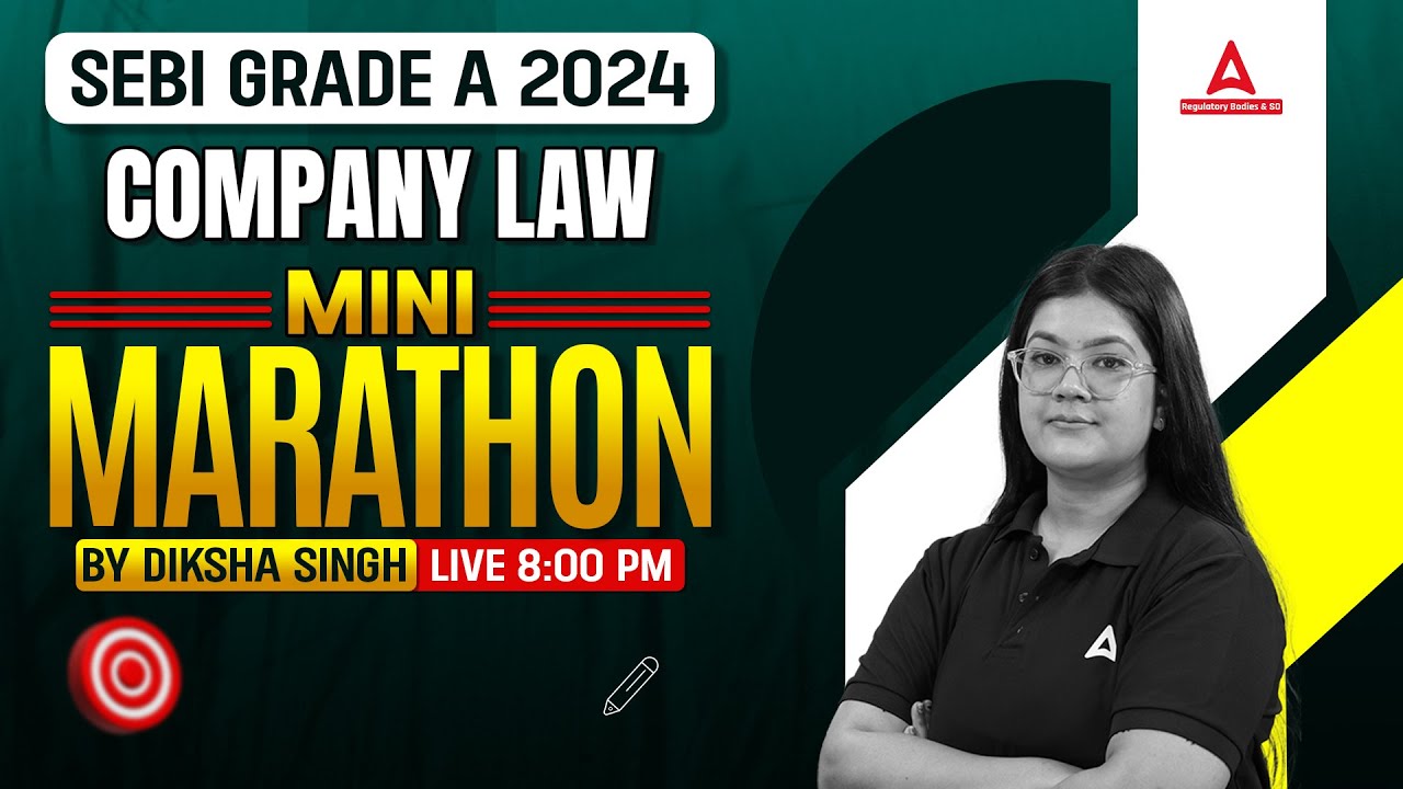 SEBI Grade A Company Law Mini Marathon 2024 | SEBI Grade A 2024 | By Diksha Mam