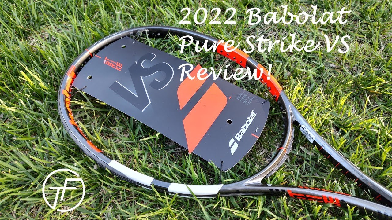[Tennis Family] 2022 Babolat Pure Strike VS Tennis Racquet Review! 测评！