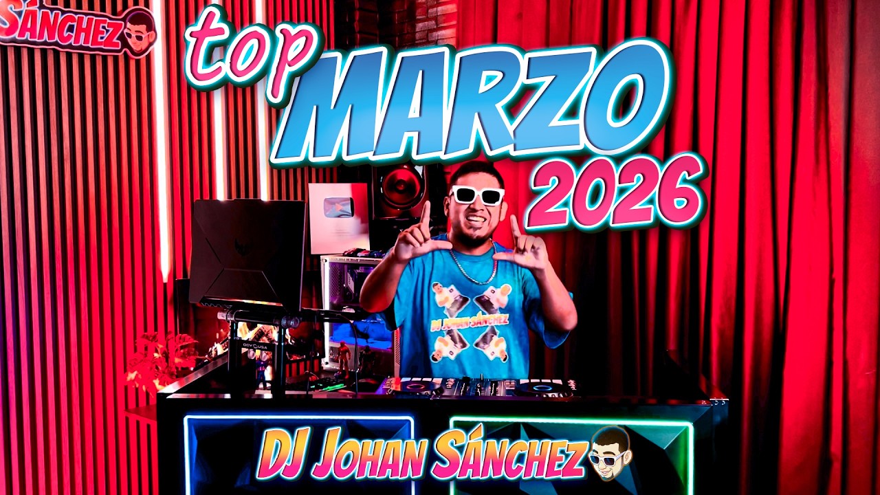 TOP MARZO 2026 / LA VILLA, CUANDO NO ERA CANTANTE, MUEVELO, INGLES EN MIAMI, PALETA, REGGAETON OLD