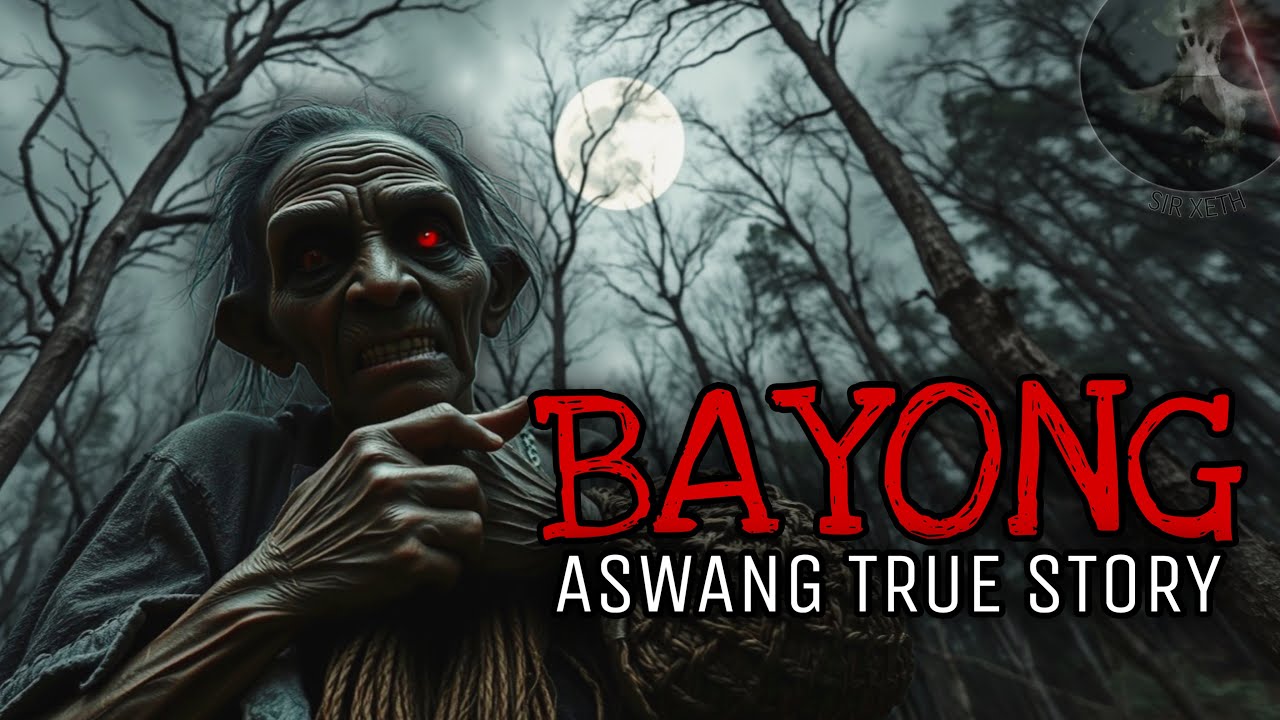 BAYONG | Aswang True Story