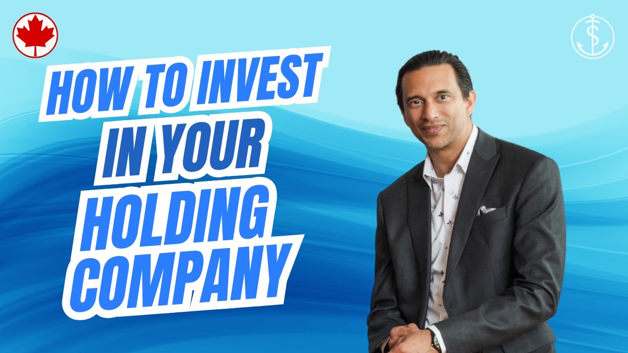 How to Invest in your Holding Company In Canada