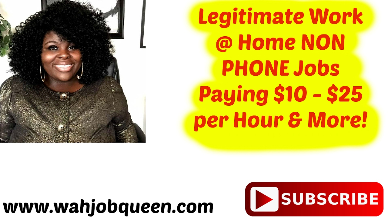 List of Legitimate Work at Home NON PHONE Jobs Paying $10 - $25 per Hour & More!