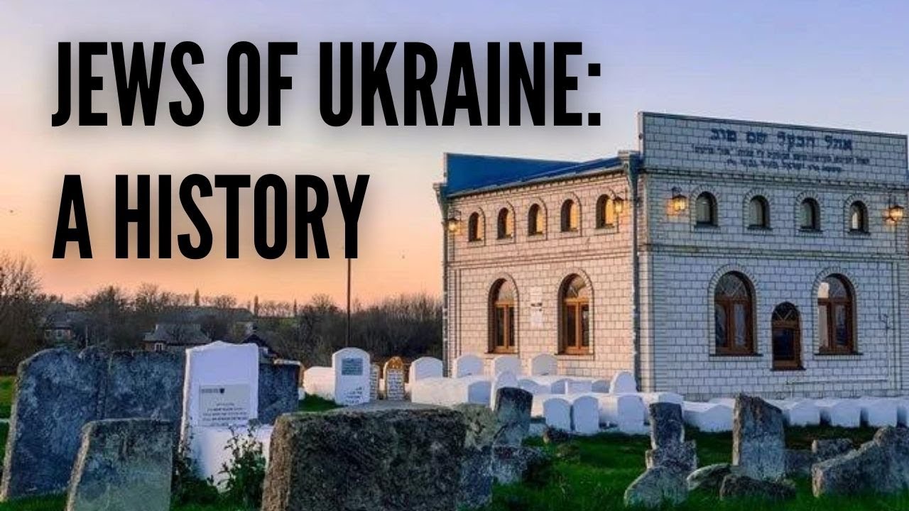 Jews of Ukraine - A History