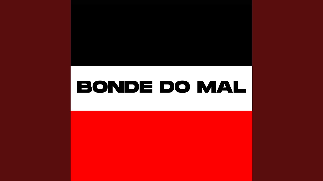 Bonde do Mal