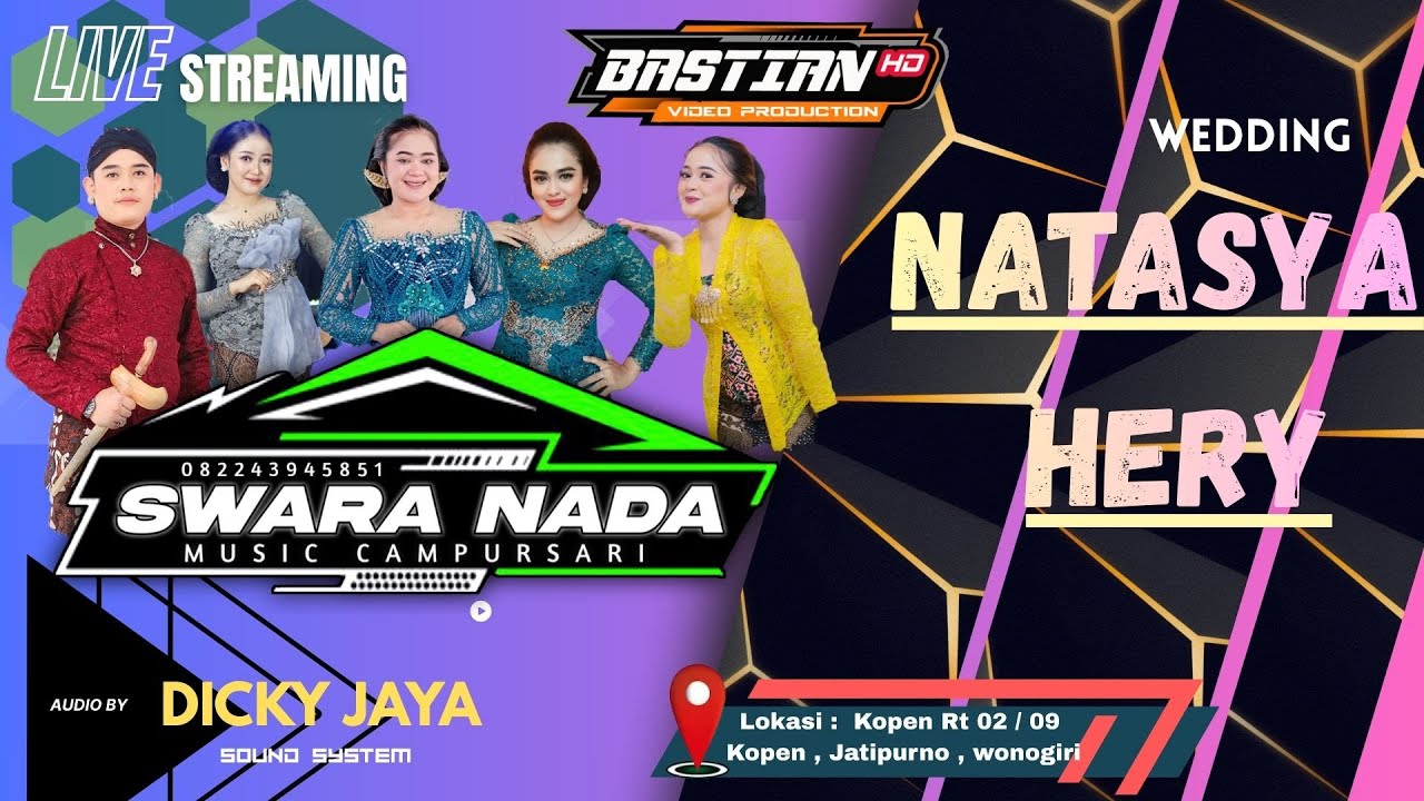 LIVE SWARA NADA  ( Season 2 ) - WEDDING Natasya & Heri  - BASTIAN MULTIMEDIA - Dicky Jaya Audio