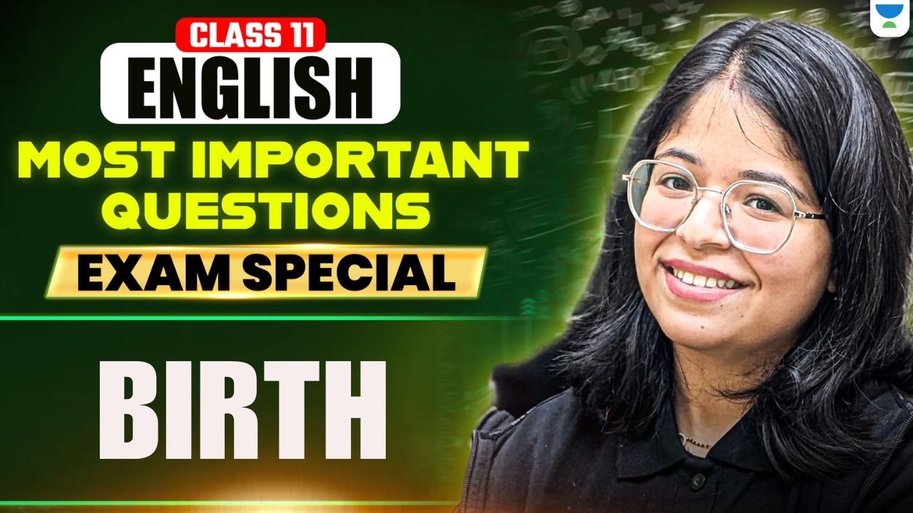 Class 11 English Most Important Questions | Birth | Exam Special | Oshin Ma'am