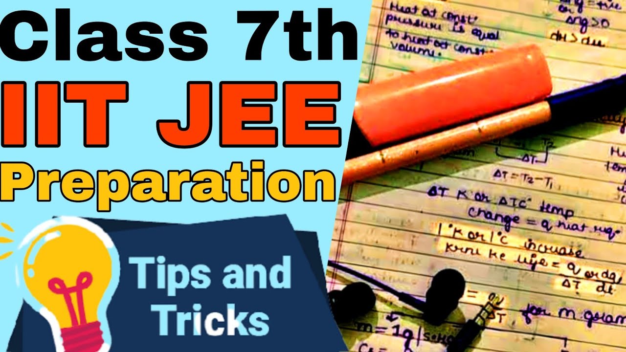 How to Prepare for IIT JEE From Class 7th | Class 7 iit jee | Hamari kaksha