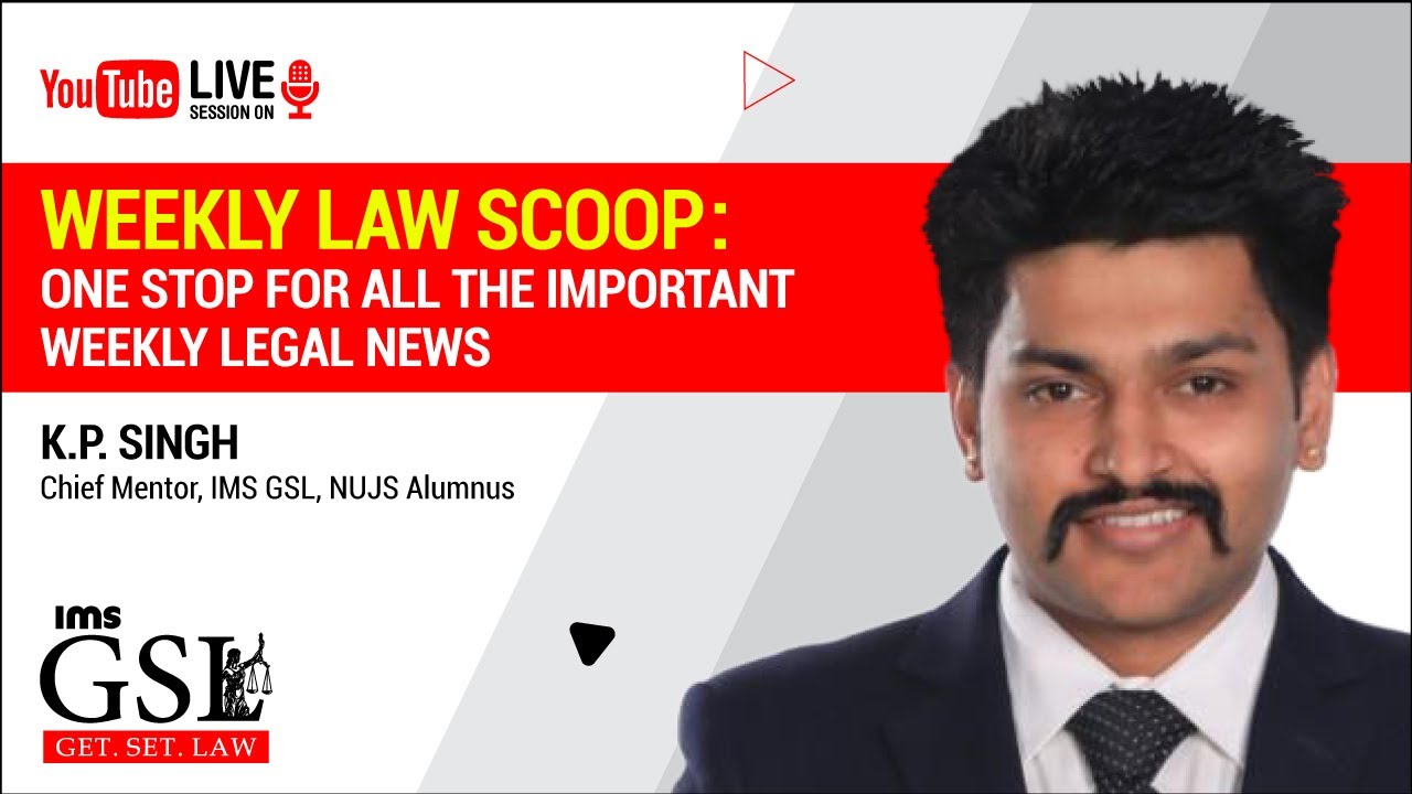 Fortnightly Law Scoop #31: One Stop for all important Weekly Legal News | Get. Set. Law | Initiate