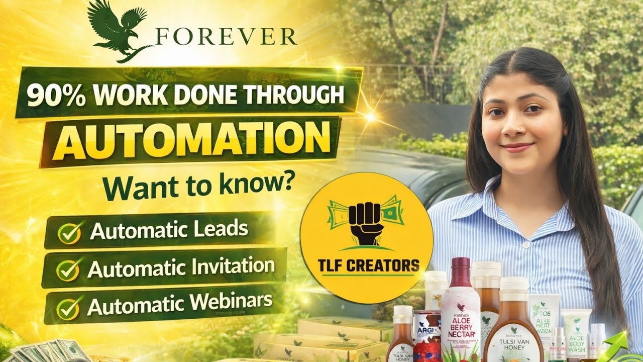 Benefits of automation system | How to grow in Forever Living products through automation #flp 