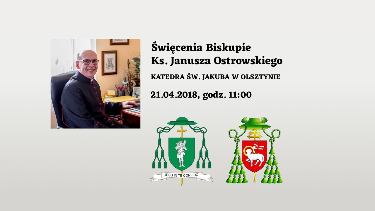 Święcenia Biskupie Ks. Janusza Ostrowskiego