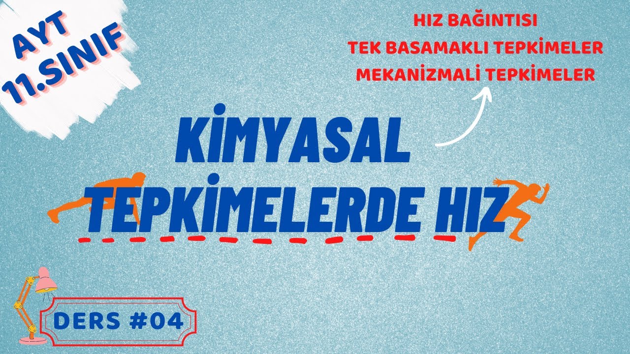 KİMYASAL TEPKİMELERDE HIZ | HIZ BAĞINTISI | AYT - 11.SINIF KİMYA #04