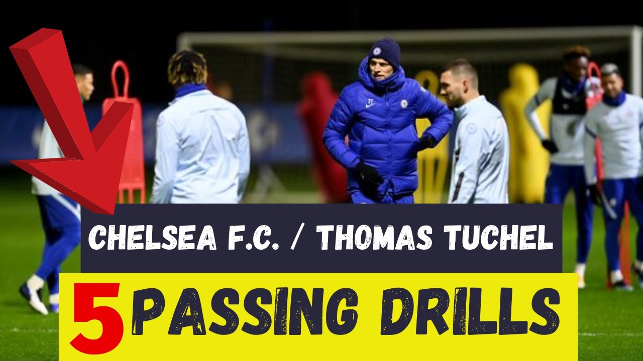 ✅ Chelsea F.C. - 5 Passing Drills Soccer by Thomas Tuchel(2021)