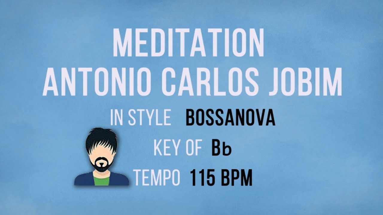 Meditation - Antonio Carlos Jobim - Karaoke Male Backing Track