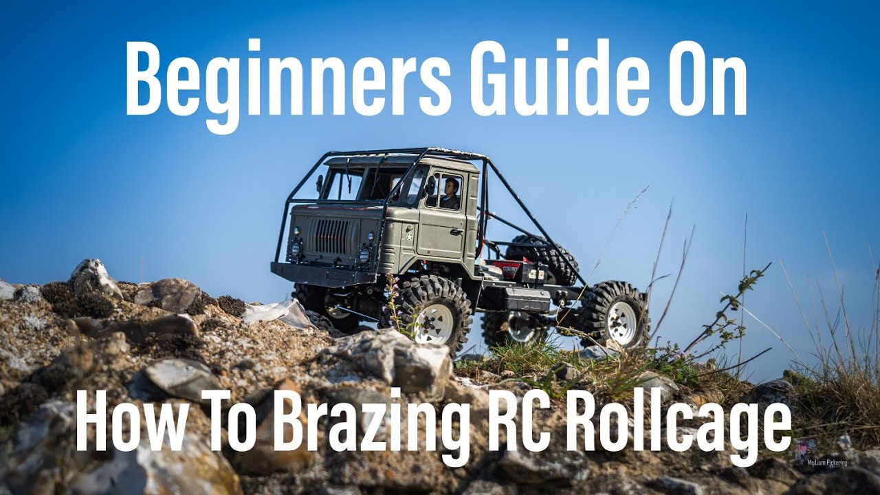 Beginners Guide On How To Brazing RC Rollcage