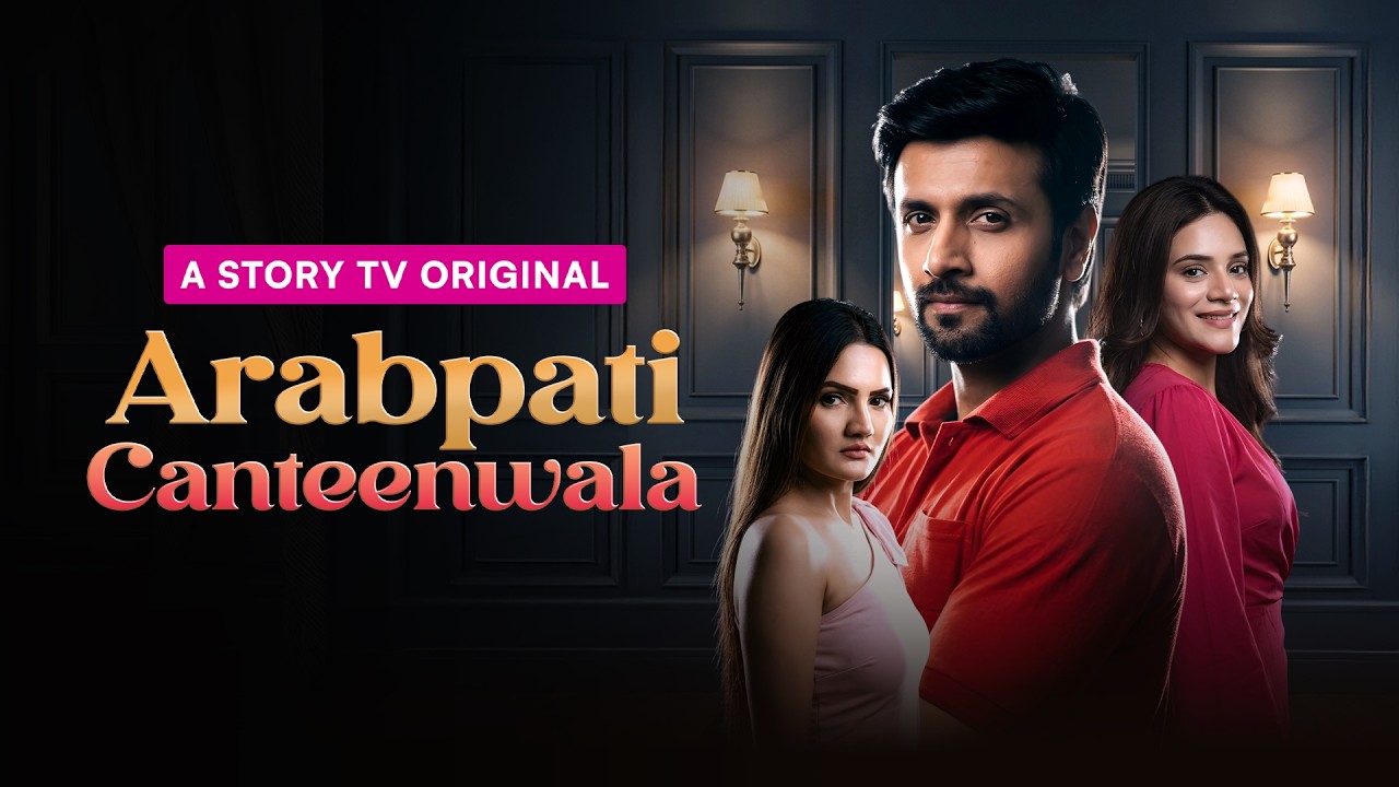 Arabpati Canteenwala - Highlights | College Drama & Revenge | Micro Drama | Story TV
