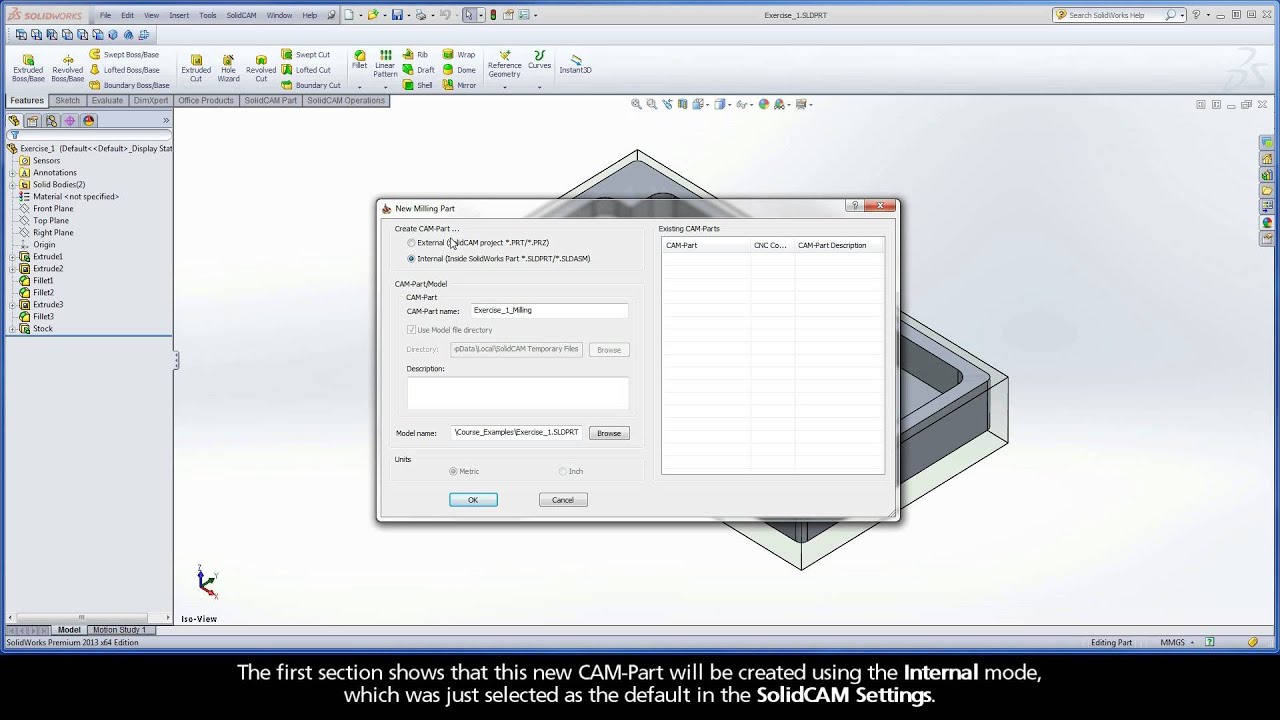 SolidCAM iMachining Training Course - Exer #1: Start SolidCAM...