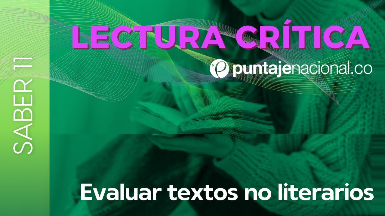 SABER 11 - ICFES | Lectura Crítica | Evaluar textos no literarios