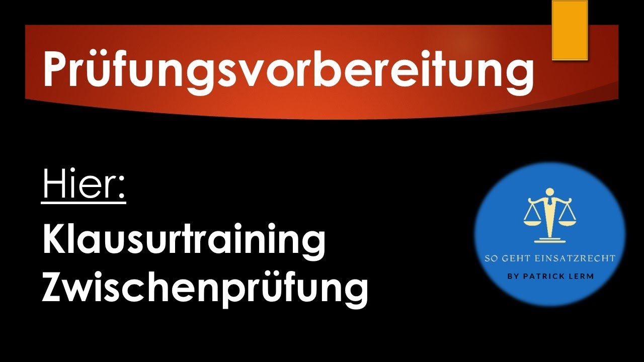 So geht Einsatzrecht! | ► Schriftliche Zwischenprüfung | ► ☆Gezielte & optimale Vorbereitung☆