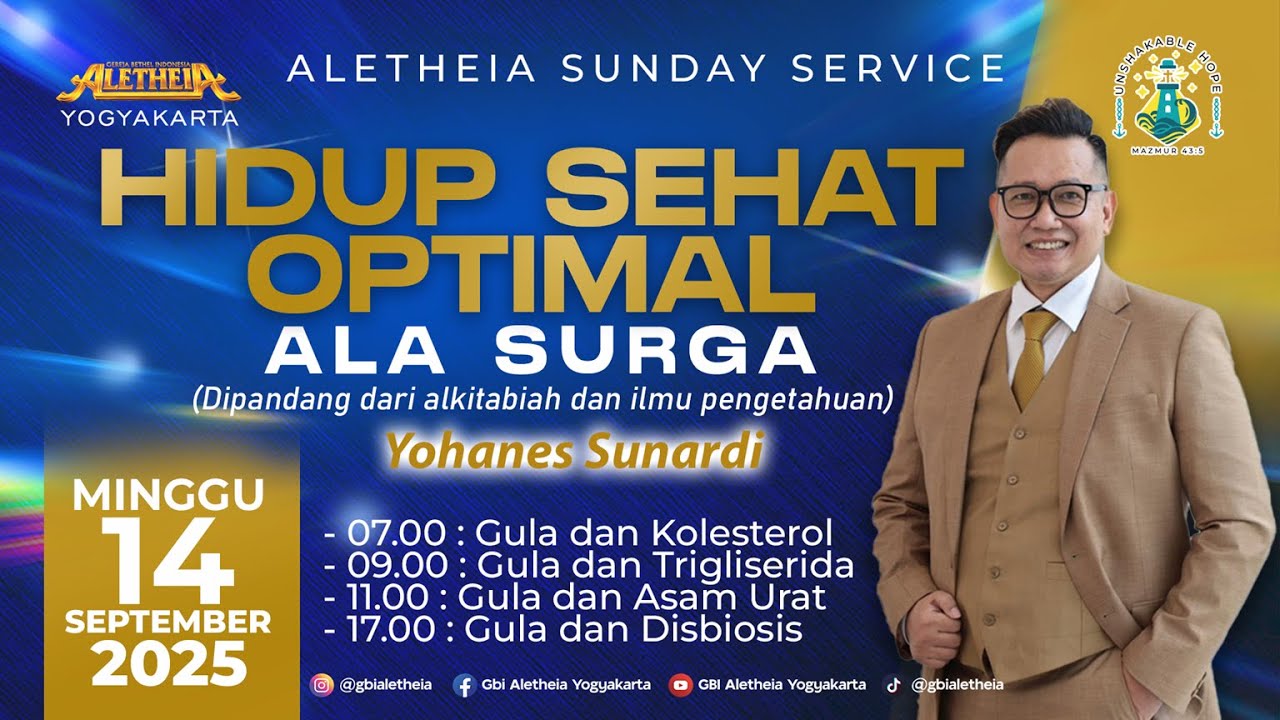 HIDUP SEHAT OPTIMAL ALA SURGA : GULA & KOLESTEROL -  GBI ALETHEIA YOGYAKARTA 14 SEPT 2025