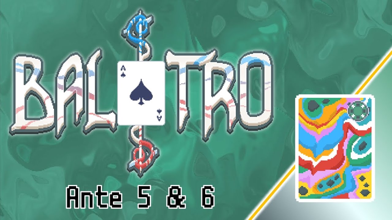 Balatro - Painted Deck, Green Stake, Ante 5 & 6
