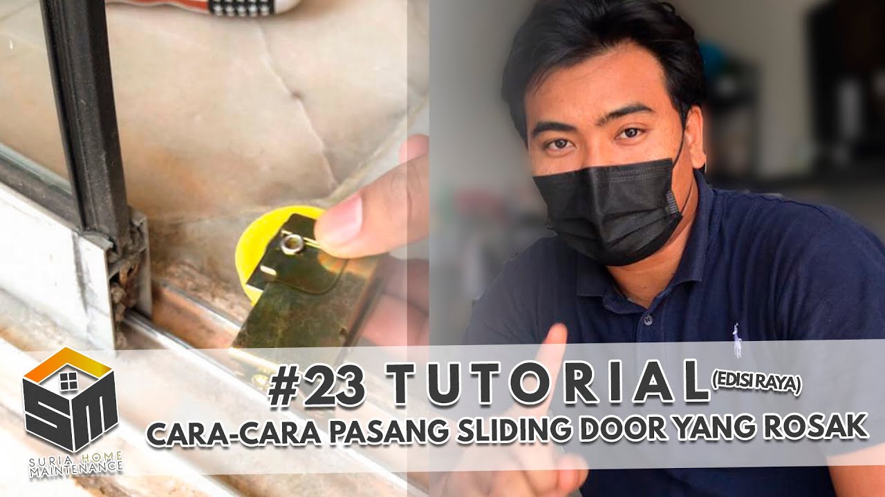 Tutorial (Edisi Raya): Cara-cara Pasang Roda Sliding Door yang Rosak| #23