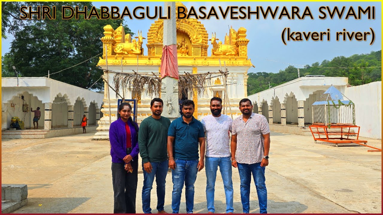 Shri Dhabbaguli Basaveshwara Swami Temple | Hidden Gem by the Kaveri River| 100 Km from Bengaluru
