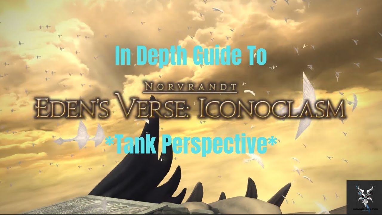Final Fantasy 14 Eden's Verse - Iconoclasm Normal Raid In Depth Dungeon Walkthrough