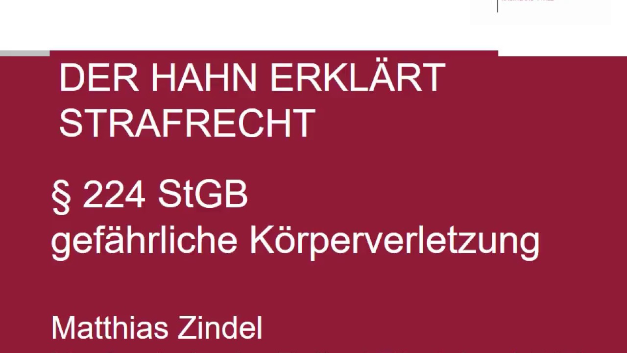 Der Hahn erklärt Strafrecht - § 224 StGB gefKV