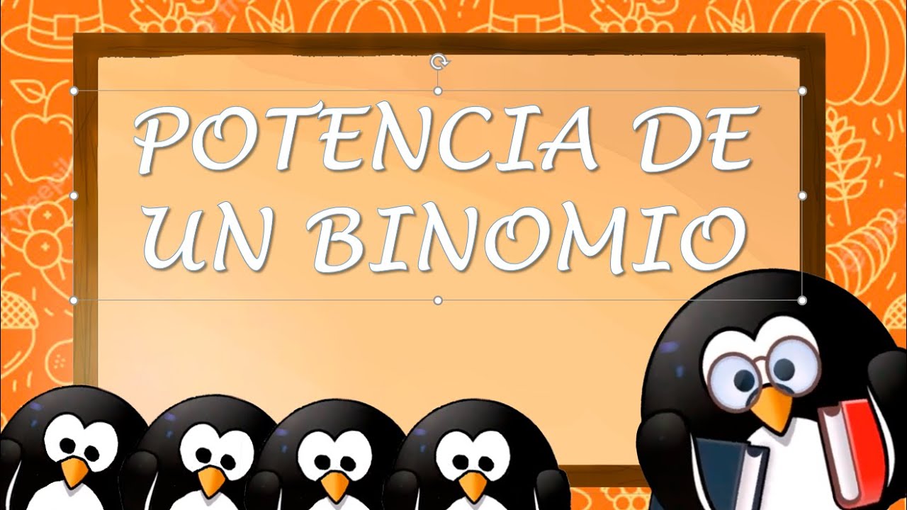 POTENCIA DE UN BINOMIO